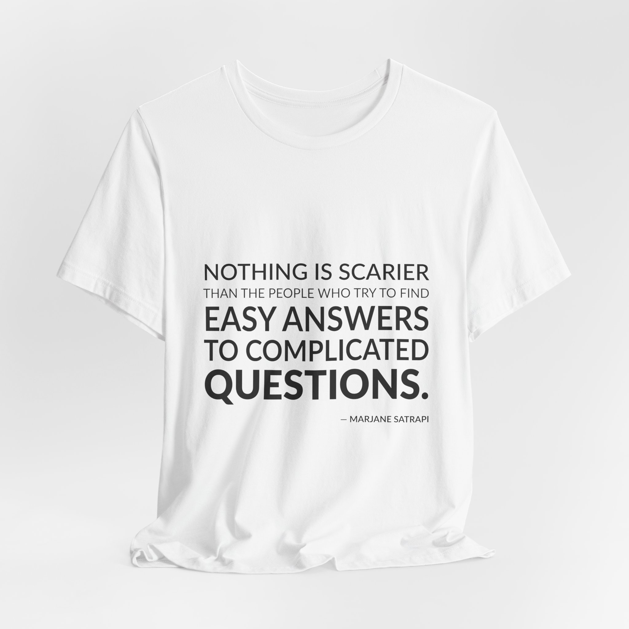 'Nothing is Scarier Than the' — Marjane Satrapi Quote Tee | Wear Words Typographic Statement Tee — Classic Tee - Image 6