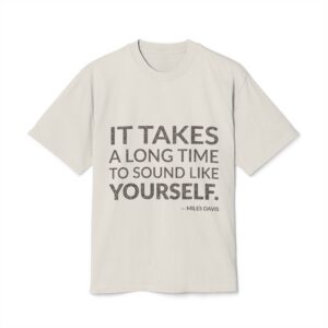 'It Takes a Long Time' — Miles Davis Quote Tee | Wear Words Black-on-White Statement Shirt — Oversized Tee