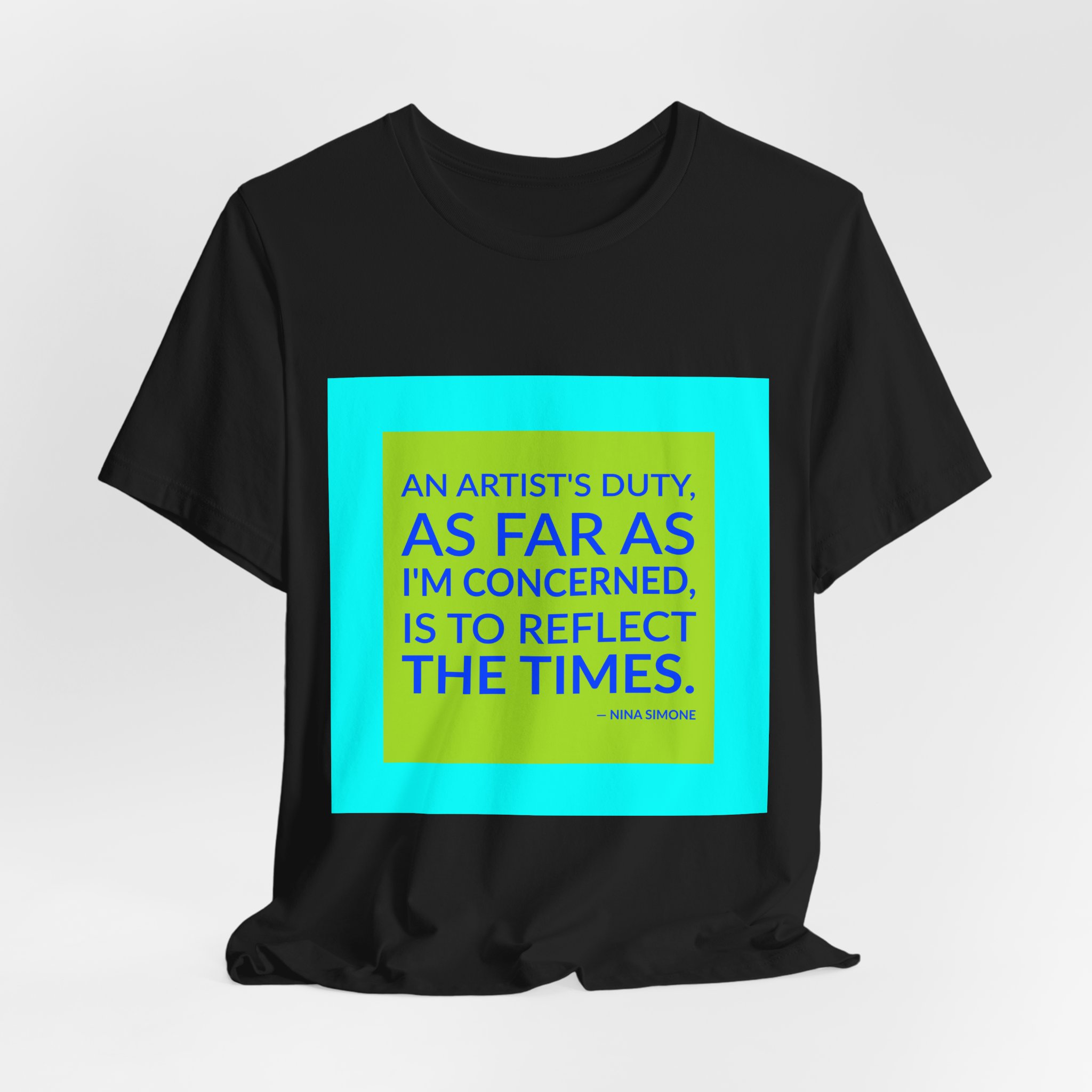 'An Artist's Duty, as Far' — Nina Simone Quote Tee | RQuéV Typographic Statement Tee — Classic Tee - Image 7
