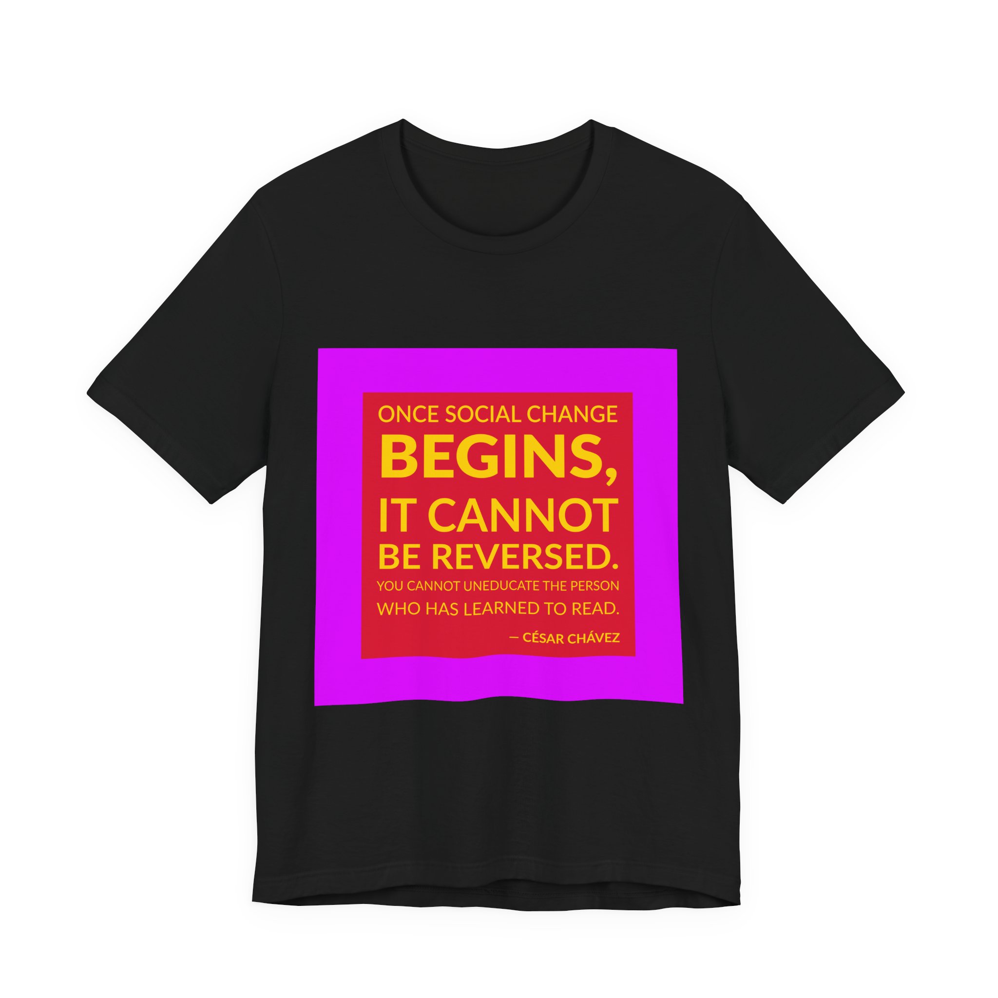 'Once Social Change Begins, it' — César Chávez Quote Tee | RQuéV Typographic Statement Tee — Classic Tee - Image 2