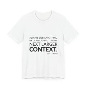 'Always Design a Thing by' — Eliel Saarinen Quote Tee | RQuéV Typographic Statement Tee — Classic Tee