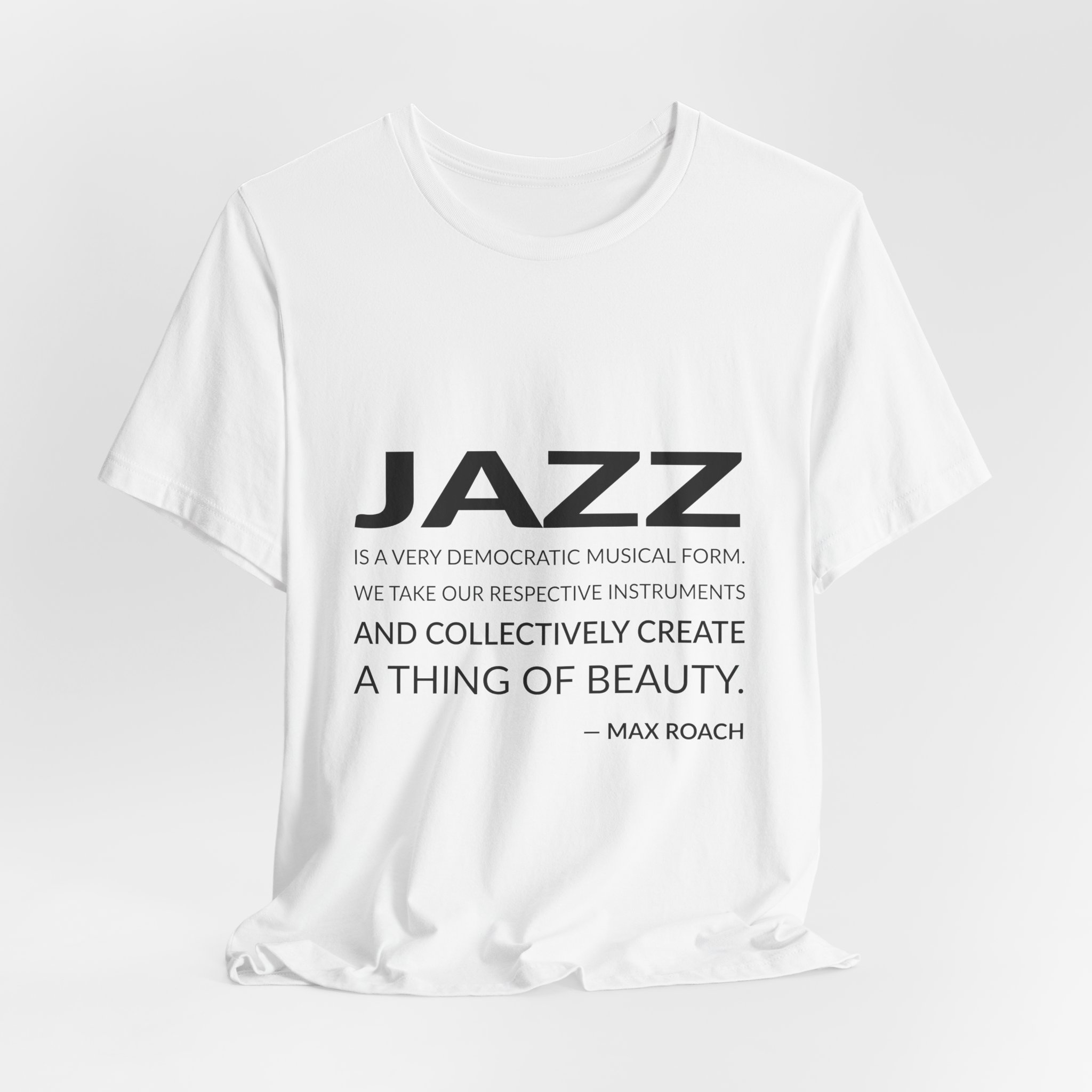 'Jazz is a Very Democratic Musical Form' — Max Roach Quote Tee | RQuéV Black-on-White Literary Tee — Classic Tee - Image 6