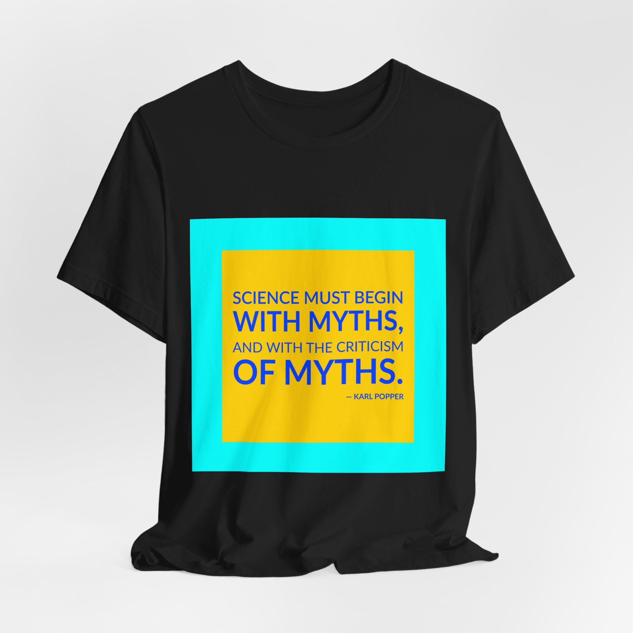 'Science Must Begin with Myths,' — Karl Popper Quote Tee | Wear Words Black-on-White Literary Tee — Classic Tee - Image 5